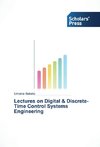 Lectures on Digital & Discrete-Time Control Systems Engineering