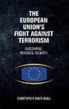The European Union's fight against terrorism
