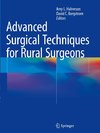 Advanced Surgical Techniques for Rural Surgeons