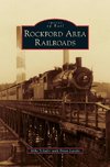 Rockford Area Railroads