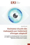 Assistance visuelle des malvoyants par traitement d'images adaptatif