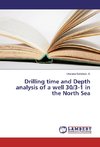 Drilling time and Depth analysis of a well 30/3-1 in the North Sea