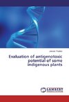 Evaluation of antigenotoxic potential of some indigenous plants