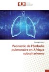 Pronostic de l'Embolie pulmonaire en Afrique subsaharienne