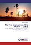 The Two Shamans and the Owner of Cattle