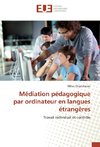 Médiation pédagogique par ordinateur en langues étrangères