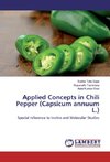 Applied Concepts in Chili Pepper (Capsicum annuum L.)