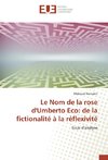 Le Nom de la rose d'Umberto Eco: de la fictionalité à la réflexivité