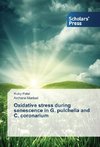 Oxidative stress during senescence in G. pulchella and C. coronarium