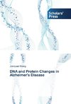DNA and Protein Changes in Alzheimer's Disease