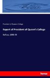 Report of President of Queen's College