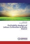Profitability Analysis of Lettuce Cultivation in Dhaka District