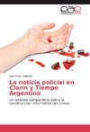 La noticia policial en Clarín y Tiempo Argentino