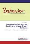 Ivane Beritashvili and his Doctrine of Image-Driven Behavior