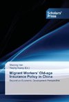 Migrant Workers' Old-age Insurance Policy in China