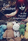 Evil Children in the Popular Imagination