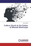 Culture Shock in the Fiction of Bharati Mukherjee