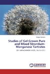 Studies of Gel Grown Pure and Mixed Strontium-Manganese Tartrates
