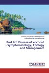 Bud Rot Disease of coconut - Symptomatology, Etiology and Management