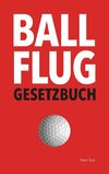 Ballflug Gesetzbuch