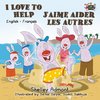 I Love to Help J'aime aider les autres