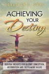Achieving Your Destiny