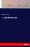Songs In The Twilight