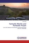 Fantastic Worlds and Fantastic People