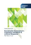 Sustainable Development : Legislative Initiatives & Judicial Response