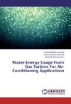 Waste Energy Usage From Gas Turbine For Air-Conditioning Applications