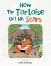 How the Tortoise Got His Scars