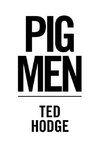Pig Men