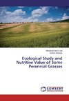 Ecological Study and Nutritive Value of Some Perennial Grasses