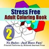 Stress-Free Adult Coloring Book