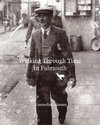 Walking Through Time in Falmouth