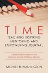 Time---Teaching Inspiring Mentoring and Empowering Journal