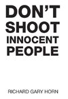 Don't Shoot Innocent People
