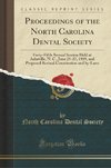 Society, N: Proceedings of the North Carolina Dental Society
