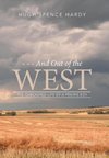 - - - And Out of the WEST