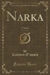 O'Meara, K: Narka, Vol. 1 of 2