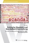 Politische Skandale und Skandalberichterstattung