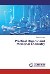 Practical Organic and Medicinal Chemistry