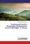 Traditional Conflict Resolution Mechanisms: Case of Mt.Elgon in Kenya