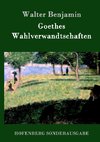 Goethes Wahlverwandtschaften