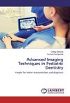 Advanced Imaging Techniques in Pediatric Dentistry