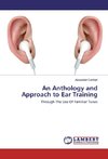 An Anthology and Approach to Ear Training