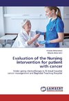 Evaluation of the Nursing intervention for patient with cancer