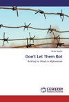 Don't Let Them Rot