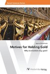 Motives for Holding Gold