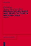 Religious Publishing and Print Culture in Modern China